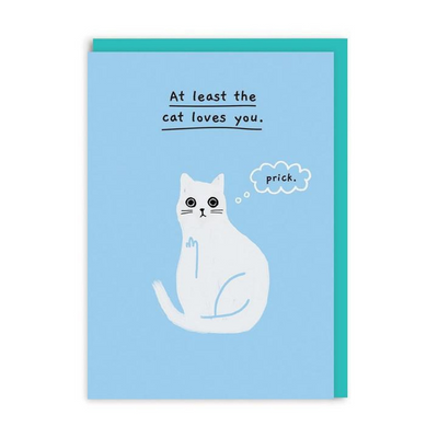 Blank Card | At Least The Cat Loves You