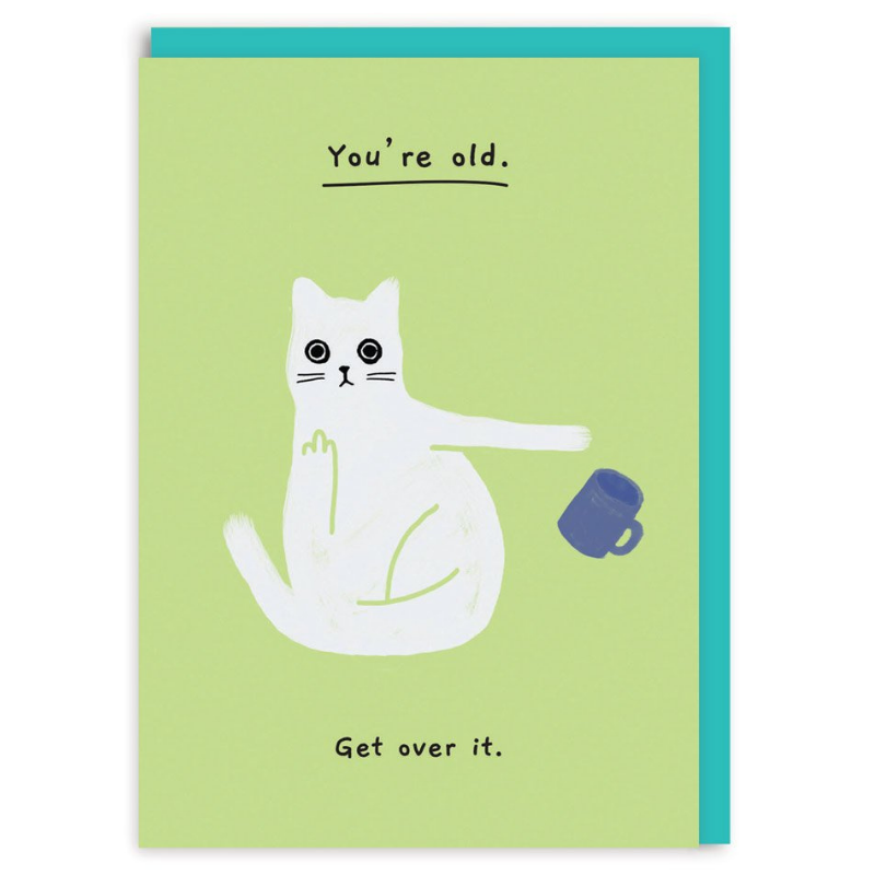 Birthday Card | You're Old