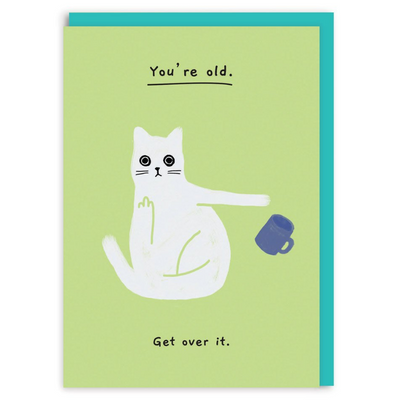 Birthday Card | You're Old