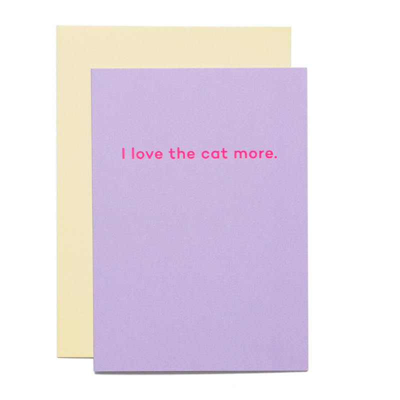 Curated Blank Card | I Love The Cat More. | Peticular